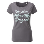 Ladies' T-Shirt - Mother of dragons